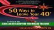 [PDF] 50 Ways to Leave Your 40s: Living It Up in Life s Second Half Popular Colection