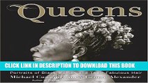 [PDF] Queens: Portraits of Black Women and their Fabulous Hair Popular Online