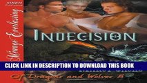 [PDF] Indecision [Of Dragons and Wolves 8] (Siren Publishing Menage Everlasting ManLove) Popular