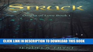 [PDF] Struck: Eros and Psyche - A Myth (Origin of Love) (Volume 1) Full Collection