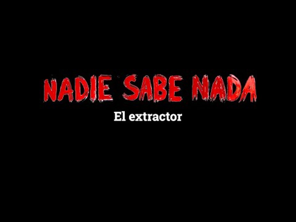 Momentos NSN (4x03): El extractor