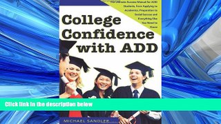 Popular Book College Confidence with ADD: The Ultimate Success Manual for ADD Students, from