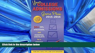 Online eBook Your College Admissions Game Plan 2015-2016: 50+ tips, strategies, and essential