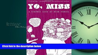 eBook Download Yo, Miss: A Graphic Look At High School (Comix Journalism)