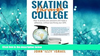 Enjoyed Read Skating Through College: How to pursue your passions and make a difference without