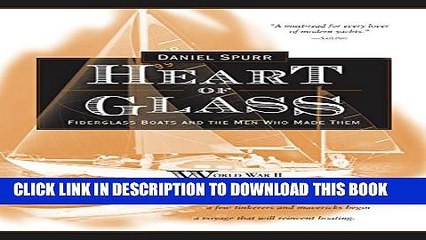 [PDF] Heart of Glass: Fiberglass Boats and the Men Who Built Them Popular Online