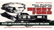 [PDF] The Public Image of Henry Ford: An American Folk Hero and His Company (Great Lakes Books