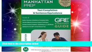 Big Deals  Text Completion   Sentence Equivalence GRE Strategy Guide, 3rd Edition (Manhattan Prep