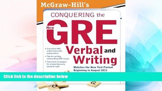 Big Deals  McGraw-Hill s Conquering the New GRE Verbal and Writing  Best Seller Books Most Wanted