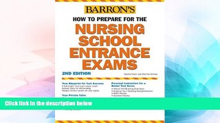 Big Deals  How to Prepare for the Nursing School Entrance Exams (Barron s Nursing School Entrance