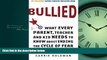 Enjoyed Read Bullied: What Every Parent, Teacher, and Kid Needs to Know About Ending the Cycle of