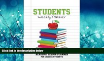 Enjoyed Read Students Weekly Planner: Academic Lesson Planner for College Students