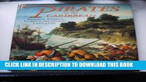 [PDF] Pirates in the Caribbean: Buccaneers, Privateers, Freebooters and Filibusters 1493-1720