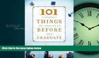 Popular Book 101 Things You Should Do Before You Graduate