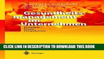 [PDF] Gesundheitsmanagement im Unternehmen: Konzepte _ Praxis _ Perspektiven (German Edition) Full