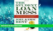 Popular Book The Student Loan Mess: How Good Intentions Created a Trillion-Dollar Problem