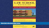 Choose Book Law School Revealed: Secrets, Opportunities, and Success!