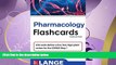 read here  Lange Pharmacology Flash Cards, Third Edition (LANGE FlashCards)