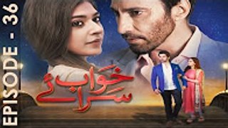 Khwab Saraye Episode 36 Full HD Drama 20 Sep 2016