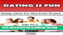 [PDF] Dating is Fun! (Quicky Guide for Love, Dating and Romance Book 1) Popular Online
