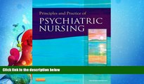 FULL ONLINE  Principles and Practice of Psychiatric Nursing, 10e (Principles and Practice of