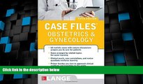 Must Have PDF  Case Files Obstetrics and Gynecology, Fifth Edition  Free Full Read Most Wanted