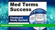 For you Med Terms Success Flashcard Study System: The Easy Way to Learn Medical Terminology (Cards)