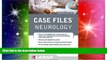 Big Deals  Case Files Neurology, Second Edition (LANGE Case Files)  Best Seller Books Most Wanted