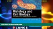 Must Have PDF  Histology and Cell Biology: Examination and Board Review, Fifth Edition (LANGE