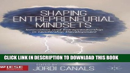 [Read PDF] Shaping Entrepreneurial Mindsets: Innovation and Entrepreneurship in Leadership