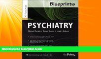 Big Deals  Blueprints Psychiatry (Blueprints Series)  Free Full Read Most Wanted