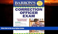 Big Deals  Barron s Correction Officer Exam, 4th Edition  Free Full Read Most Wanted