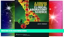 Big Deals  A Concise Review of Clinical Laboratory Science  Free Full Read Best Seller
