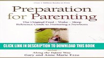 [PDF] Preparation for Parenting; The Original Feed~Wake~Sleep Reference Guide to Nuturing a