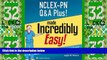 Must Have PDF  NCLEX-PN Q A Plus! Made Incredibly Easy (Nclex-Pn Questions and Answers Made