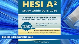 Choose Book HESI A2 Study Guide 2015-2016: Admission Assessment Exam Review Prep and Practice Tests
