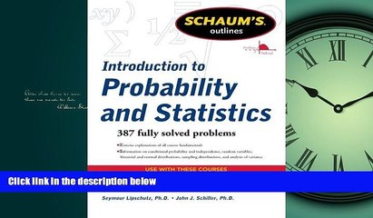 Enjoyed Read Schaum s Outline of Introduction to Probability and Statistics (Schaum s Outlines)