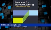 Big Deals  Essentials for Blended Learning: A Standards-Based Guide (Essentials of Online