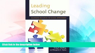 Big Deals  Leading School Change: Maximizing Resources for School Improvement  Best Seller Books