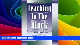 Must Have PDF  Teaching in the Block: Strategies for Engaging Active Learners  Best Seller Books
