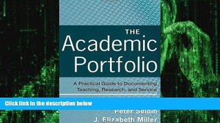 Big Deals  The Academic Portfolio: A Practical Guide to Documenting Teaching, Research, and