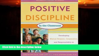 Must Have PDF  Positive Discipline in the Classroom, Revised 3rd Edition: Developing Mutual