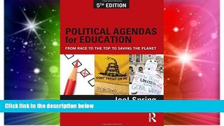 Big Deals  Political Agendas for Education: From Race to the Top to Saving the Planet