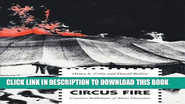 [PDF] The Great Hartford Circus Fire: Creative Settlement of Mass Disasters Full Online