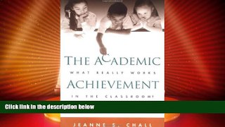 Big Deals  The Academic Achievement Challenge: What Really Works in the Classroom?  Best Seller