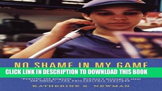 [Read PDF] No Shame in My Game: The Working Poor in the Inner City Ebook Online