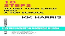 [PDF] 10 Steps To Get Your Child Into A Top School: Good Mums Guide Popular Online