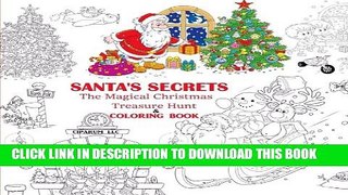 [PDF] Santa s Secrets: The Magical Christmas Treasure Hunt and Coloring Book Full Online