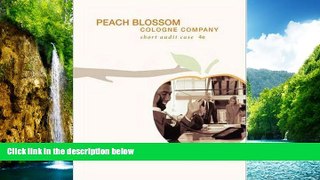 Free [PDF] Downlaod  Peach Blossom Cologne Company with CD  BOOK ONLINE