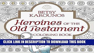 [PDF] Heroines of the Old Testament Coloring Book (Color the Bible) Full Colection